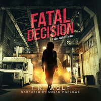 Fatal Decision - T.K. Wolf