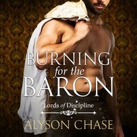 Burning for the Baron - Alyson Chase
