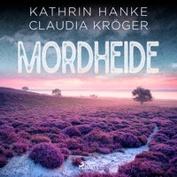 Mordheide (Katharina von Hagemann, Band 6) - Kathrin Hanke, Claudia Kröger