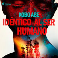 Idéntico al ser humano - Kobo Abe