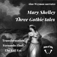 Three Gothic Tales - Mary Shelley