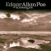 Edgar Allan Poe, Folge 13: Schweigen - Edgar Allan Poe