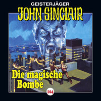 John Sinclair, Folge 104: Die magische Bombe - Jason Dark