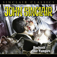 John Sinclair, Classics, Folge 24: Hochzeit der Vampire - Jason Dark