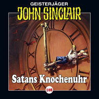 John Sinclair, Folge 108: Satans Knochenuhr - Jason Dark