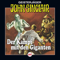 John Sinclair, Folge 107: Der Kampf mit den Giganten, Teil 3 von 3 - Jason Dark
