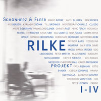 Rilke Projekt I-IV: Bis an alle Sterne / In meinem wilden Herzen / Überfließende Himmel / Weltenweiter Wandrer - Schönherz & Fleer