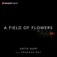 A Field of Flowers - Anita Nair