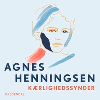 Kærlighedssynder - 4 - Agnes Henningsen