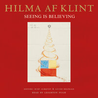 Hilma af Klint : Seeing is believing - David Lomas, Daniel Birnbaum, Hans Ulrich Obrist, Briony Fer, Branden W Joseph
