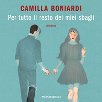 Per tutto il resto dei miei sbagli - Camilla Boniardi