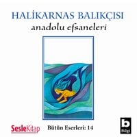 Anadolu Efsaneleri - Halikarnas Balıkçısı