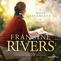 El hilo escarlata (The Scarlet Thread) - Francine Rivers