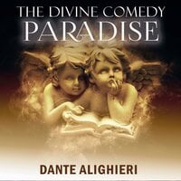 The Divine Comedy: Paradise - Dante Alighieri