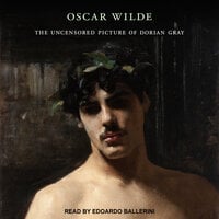 The Uncensored Picture of Dorian Gray - Oscar Wilde