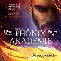 Phönixakademie, Band 19: Der Puppenspieler - I. Reen Bow