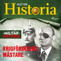 Krigföringens mästare - Allt om Historia