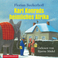 Karl Konrads heimliches Afrika - Florian Beckerhoff