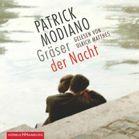 Gräser der Nacht - Patrick Modiano