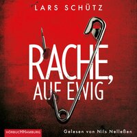 Rache, auf ewig (Ein Grall-und-Wyler-Thriller 3) - Lars Schütz