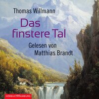 Das finstere Tal - Thomas Willmann