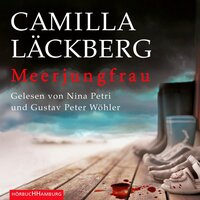 Meerjungfrau (Ein Falck-Hedström-Krimi 6) - Camilla Läckberg