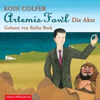 Artemis Fowl - Die Akte (Ein Artemis-Fowl-Roman) - Eoin Colfer