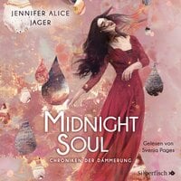 Chroniken der Dämmerung 2: Midnight Soul - Jennifer Alice Jager