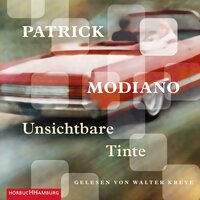 Unsichtbare Tinte - Patrick Modiano