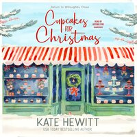 Cupcakes for Christmas - Kate Hewitt