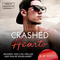 Crashed Hearts - C.R. Scott
