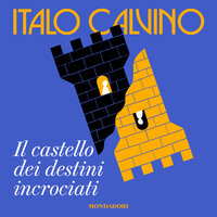 Il castello dei destini incrociati - Italo Calvino