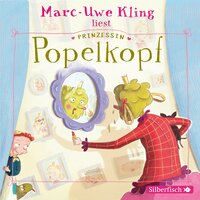 Prinzessin Popelkopf - Marc-Uwe Kling