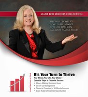 It's Your Turn to Thrive: Your Money, Your Life, Your ChoiceEssential Steps to Financial Success - Sharon Lechter