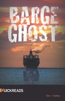 The Barge Ghost: Quickreads - Teri Thomas