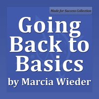 Going Back to Basics - Marcia Wieder