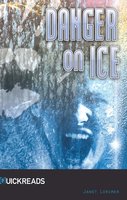 Danger on Ice: Quickreads - Janet Lorimer