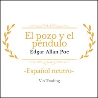 El pozo y el péndulo - Edgar Allan Poe