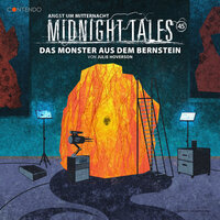 Midnight Tales, Folge 45: Das Monster aus dem Bernstein - Julie Hoverson