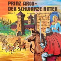 Prinz Arco, Folge 2: Die Entführung / Die Belagerung - Göran Stendal
