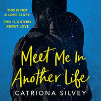 Meet Me in Another Life - Catriona Silvey