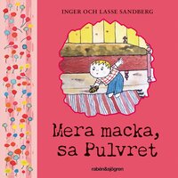 Mera macka, sa Pulvret - Inger Sandberg, Lasse Sandberg