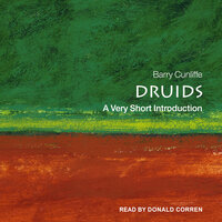 Druids: A Very Short Introduction - Barry Cunliffe