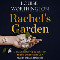 Rachel's Garden - Louise Worthington
