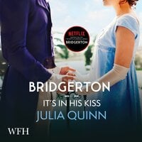 Bridgerton: It's In His Kiss - Julia Quinn