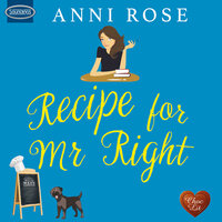 Recipe for Mr Right - Anni Rose