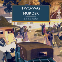 Two-Way Murder - E.C.R. Lorac