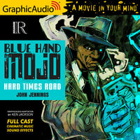 Blue Hand Mojo: Hard Times Road [Dramatized Adaptation]: Rosarium Comics - John Jennings