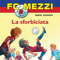 FC Mezzi 3 - La sforbiciata - Daniel Zimakoff