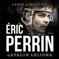 Éric Perrin - Lavalin leijona - Lasse Lindqvist